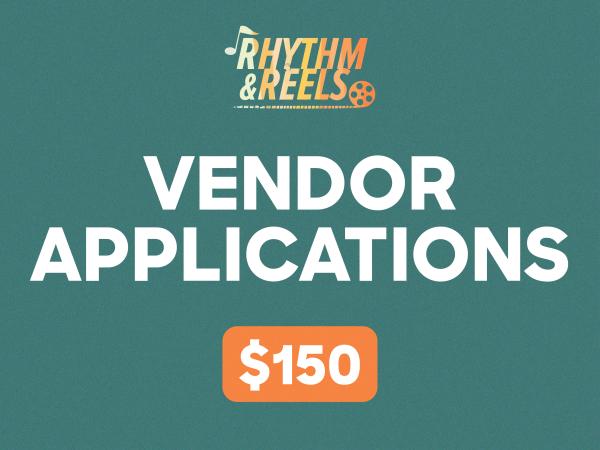 Rhythm & Reels Vendor Application