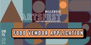 2026 Millcreek ArtsFest FOOD VENDOR Application