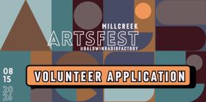 2026 Millcreek ArtsFest VOLUNTEER Application