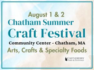 Juried Artisan - Chatham, MA - August