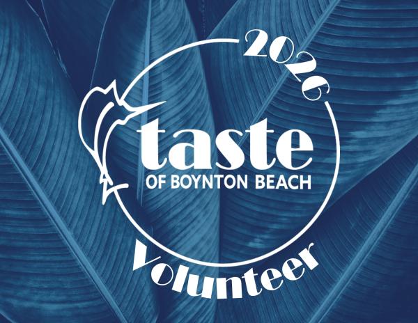 Taste of Boynton- Volunteer- Multiple Shifts Available