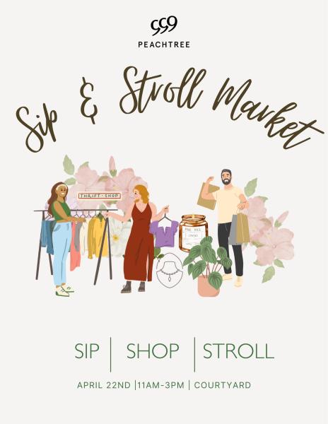 Sip & Stroll at 999 Peachtree- 4/22/26