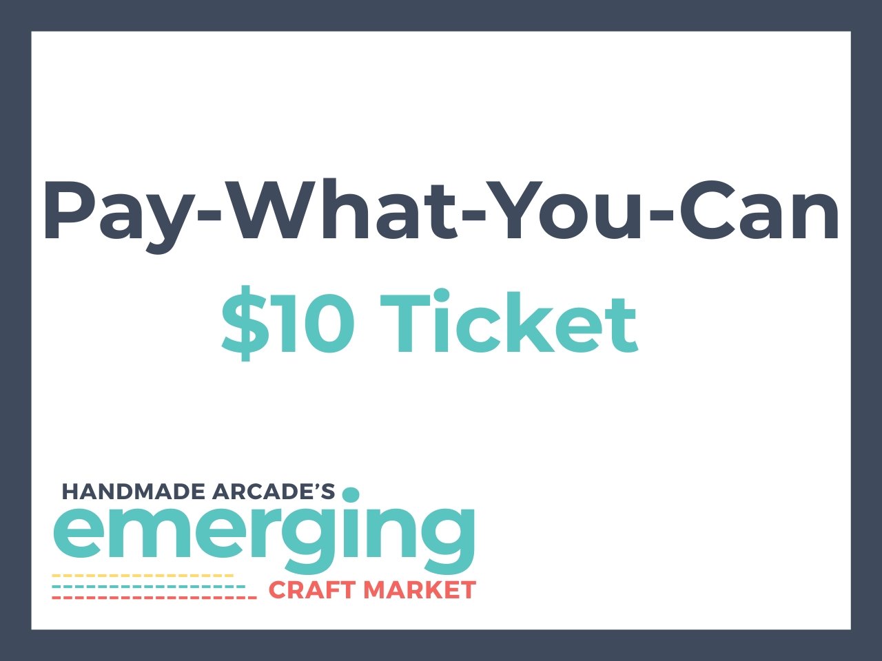 $10 Pay-What-You-Can Ticket cover picture