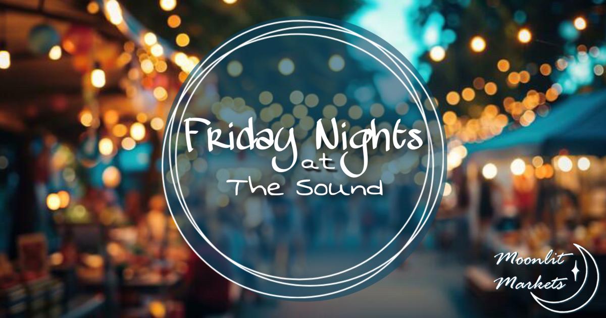 Friday Nights at The Sound 5/15