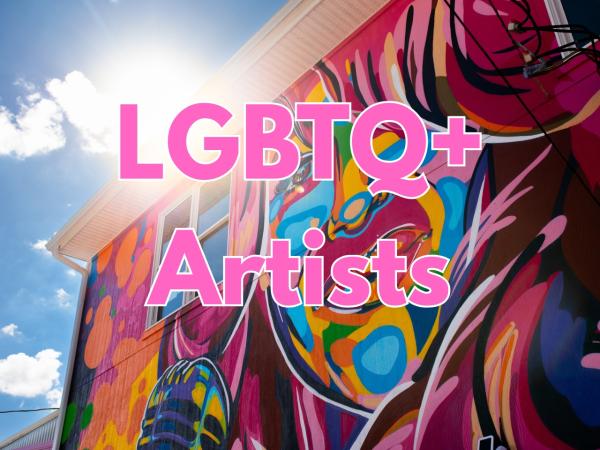 LGBTQ+ Artists