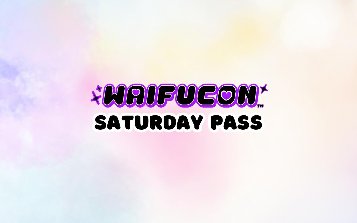 WAIFUCON Saturday Pass cover picture