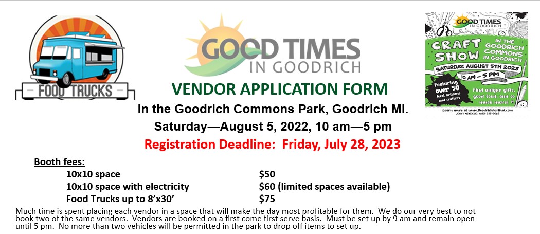 Craft Vendors, Food Vendors & Trucks Presented by Good Times in Goodrich Festival