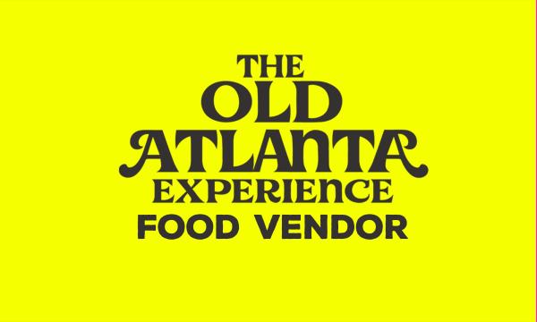 The OLD ATLANTA EXPERIENCE  (Friday Oct 30)  FOOD VENDOR PERMIT - Early Bird Price