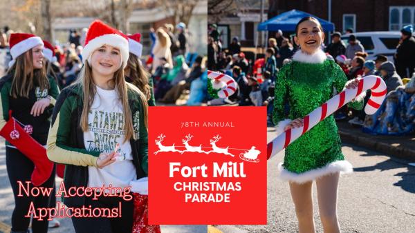 78th Annual Fort Mill Christmas Parade-Entry Application 78th Annual Fort Mill Christmas Parade-Entry Application