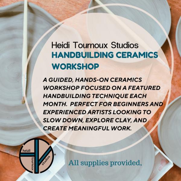 Monthly Handbuilding Ceramics Workshop
