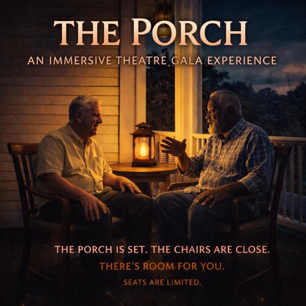 The Porch: An Immersive Theatre Gala Experience