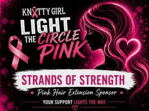 Strands of Strength Pink Hair Extension Sponsor  $750.00