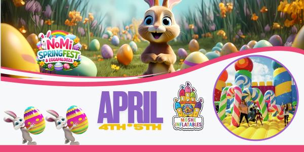 Nomi Spring Fest & Eggapalooza - 2026  April 4th
