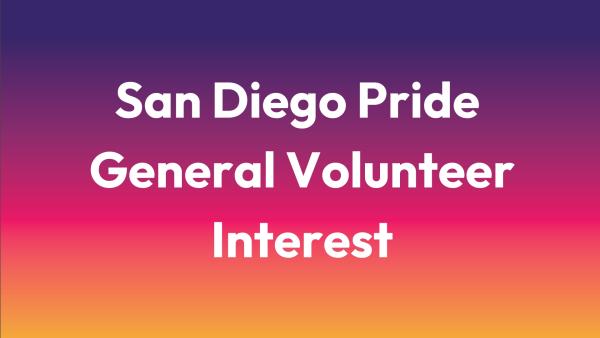 San Diego Pride General Volunteer Interest