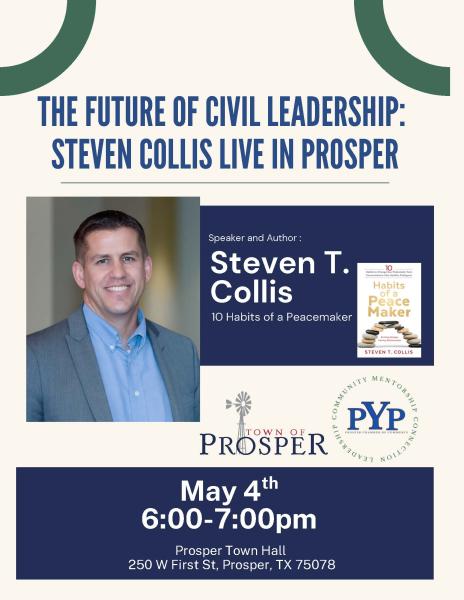 The Future of Civil Leadership: Steven Collis Live in Prosper