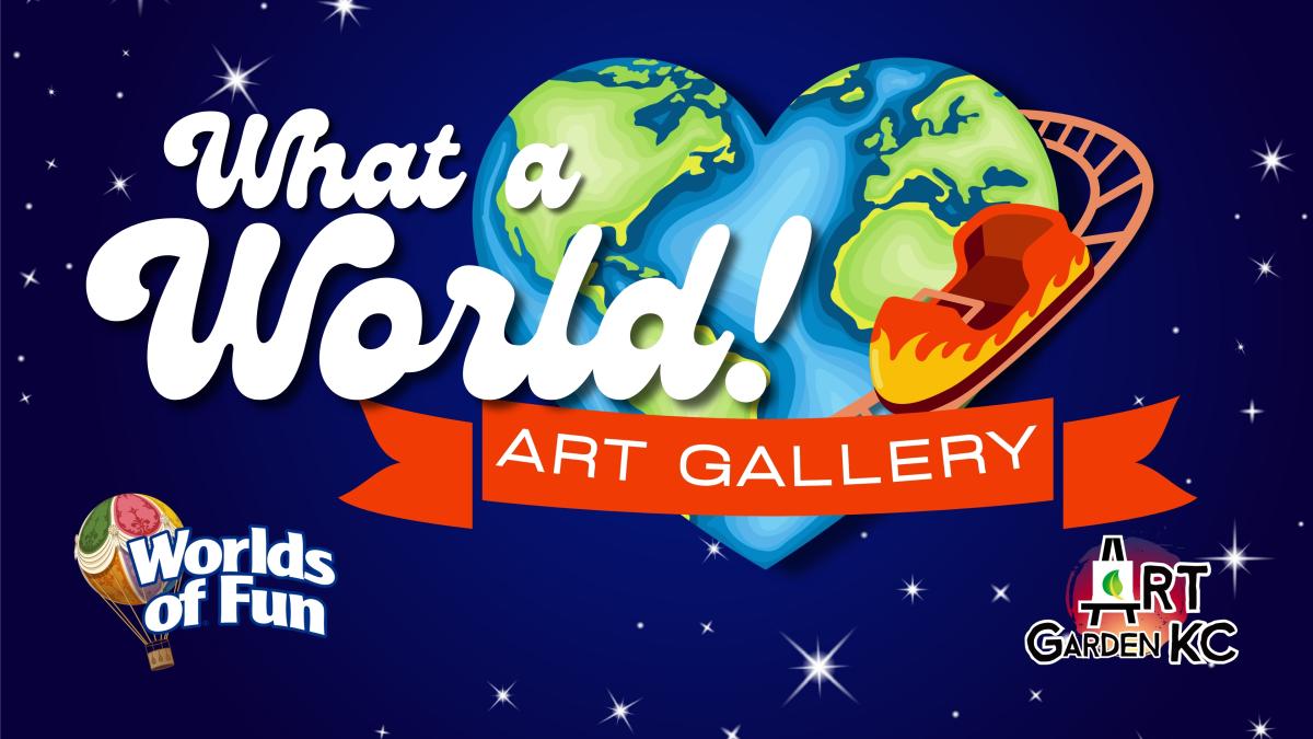 What a World! Summer Art Gallery at Worlds of Fun