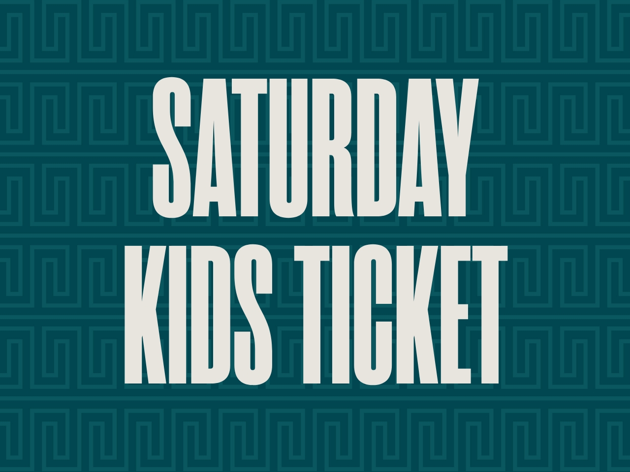 Saturday Kids Single-Day Ticket cover picture