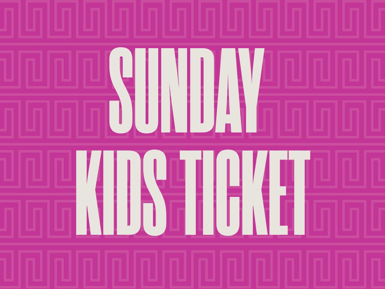 Sunday Kids Single-Day Ticket cover picture
