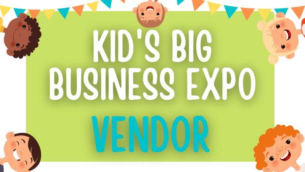 Kid's Vendor  - $25