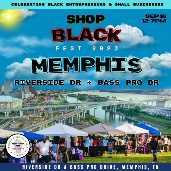 Memphis - Shop Black Fest - Riverside Dr + Bass Pro Dr - September 16, 2023