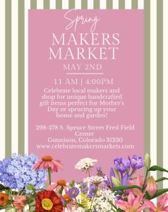 Gunnison Spring Makers Market