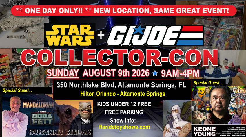 Star Wars  & GiJoe Collector-Con