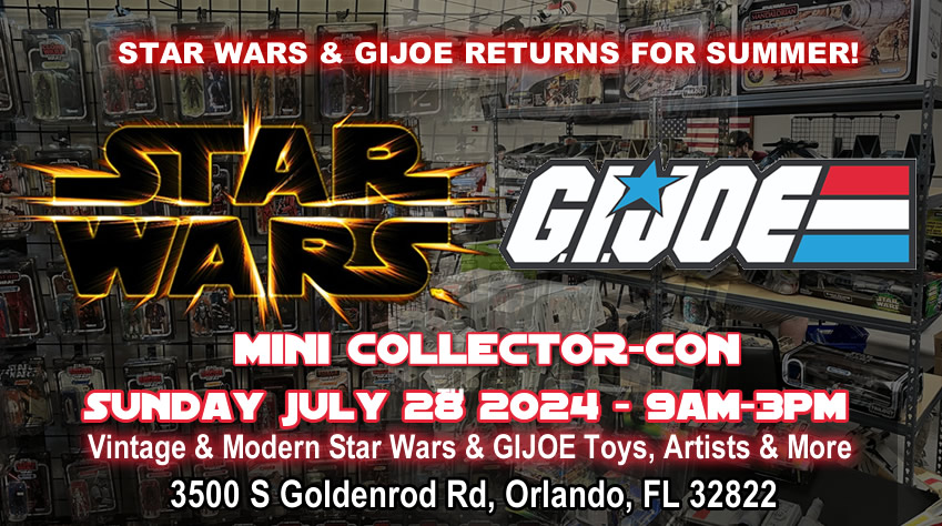 Star Wars - GIJoe Collectors July 2024