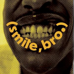 Call for Art - Smile, Bro.: A Visual Conversation on Healing & Joy