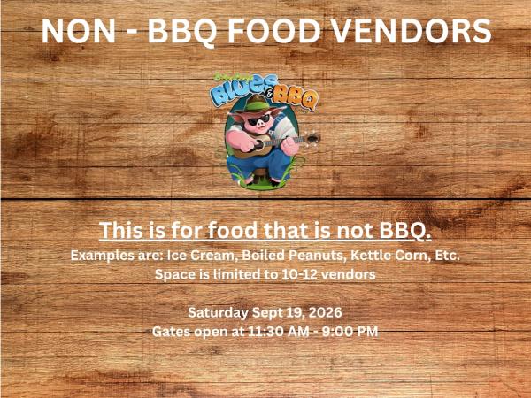 2026 NON - BBQ FOOD VENDOR APPLICATION