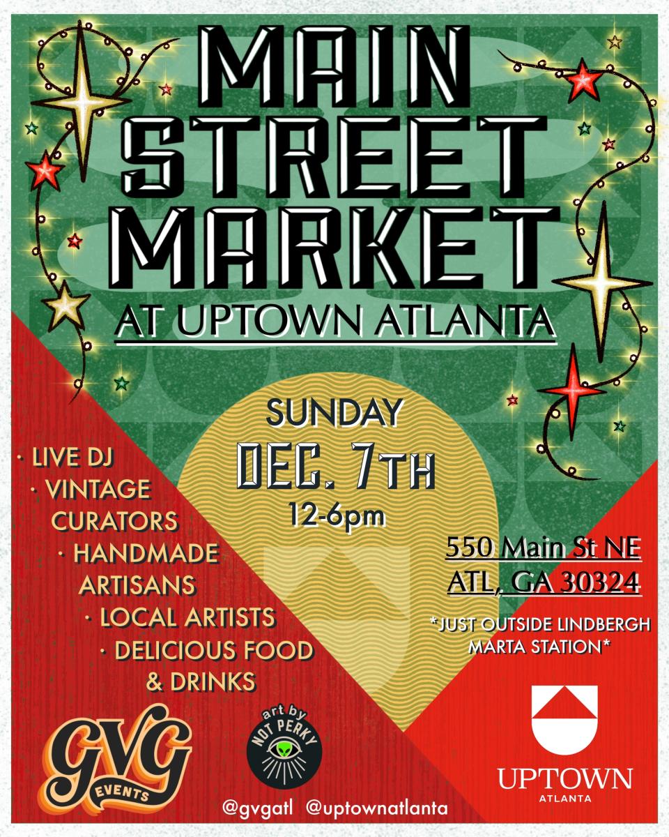 Main Street Market at Uptown Atlanta - December 7th, 2025