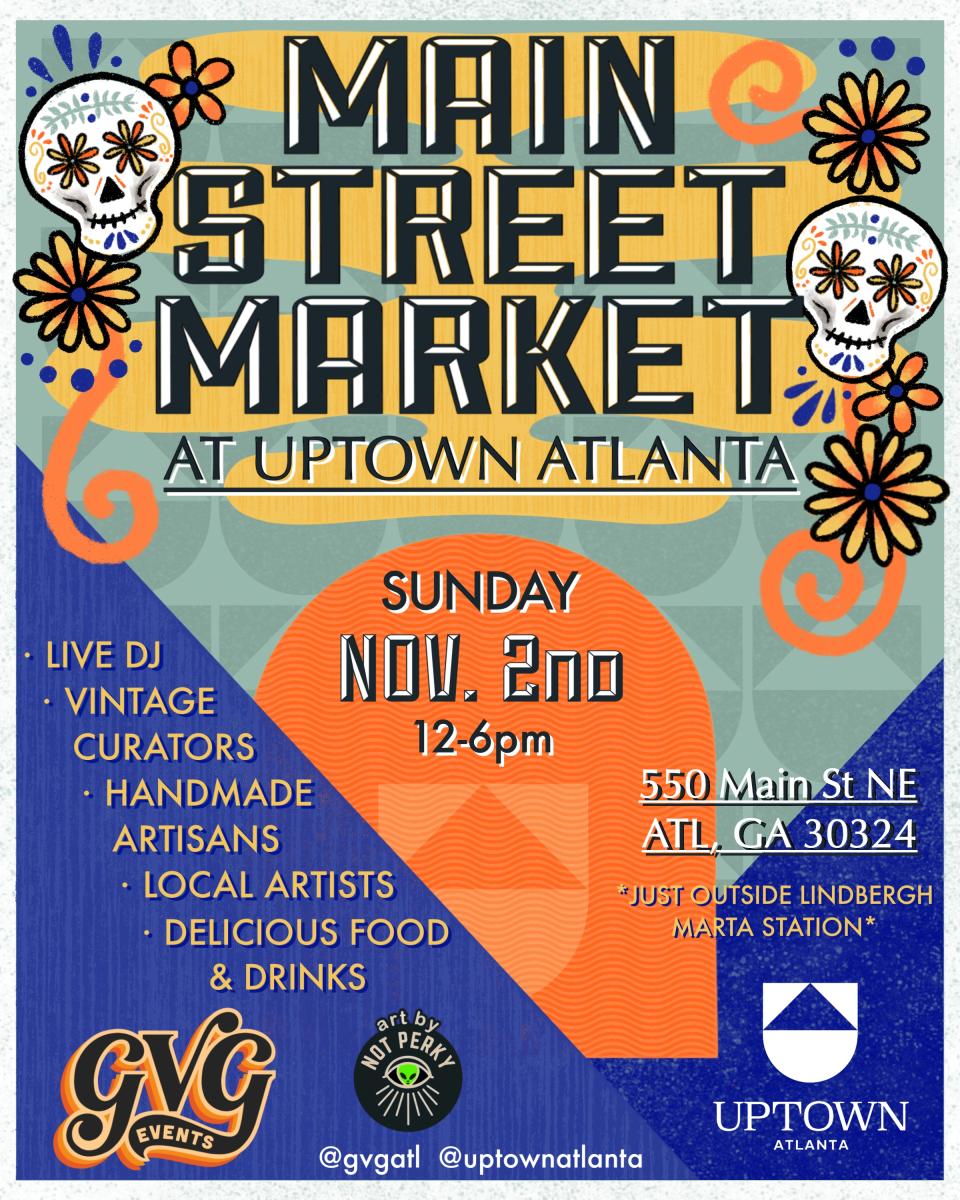 Main Street Market "Dia de los Muertos Edition" at Uptown Atlanta - November 2nd, 2025