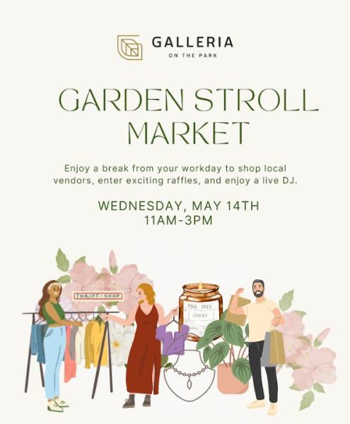 Garden Stroll Market at Galleria - May 14th, 2025