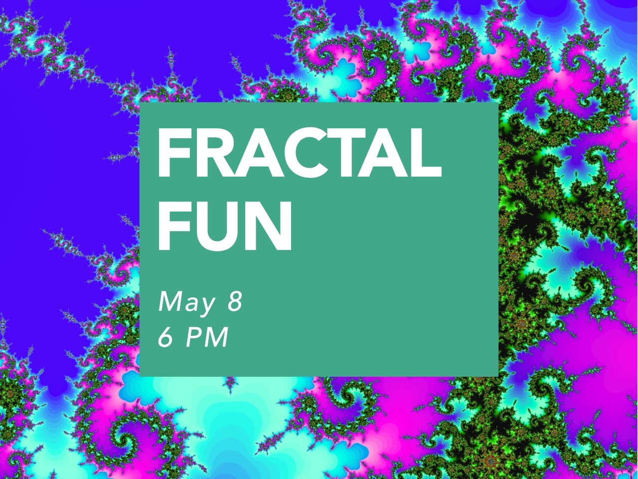 Fractal Fun - 6 PM cover picture