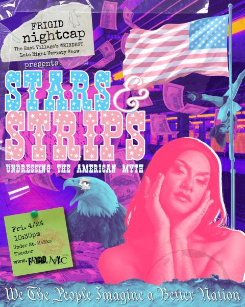 FRIGID Nightcap Presents: STARS & STRIPS