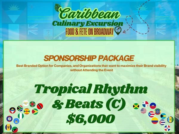 Tropical Rhythm & Beats (C)  $6,000 Company/Org Sponsorship Package