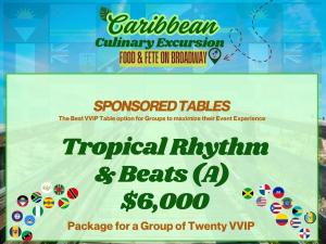 Tropical Rhythm & Beats (A)   $6,000 Group Sponsorship Table for Twenty People