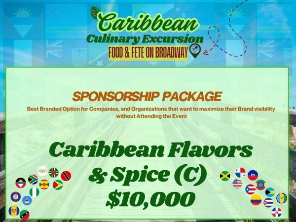 Caribbean Flavors & Spice (C)  $10,000 Company/Org Sponsorship Package