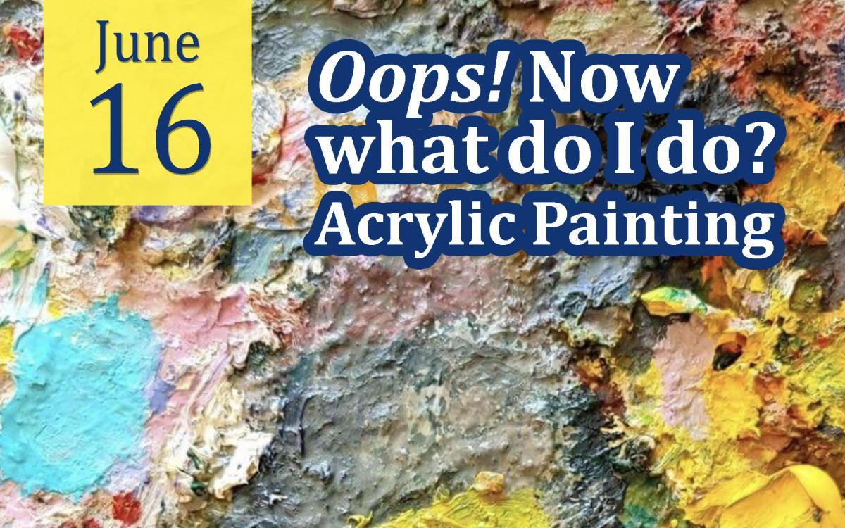 Oops! Now what do I do? Acrylic Painting cover picture