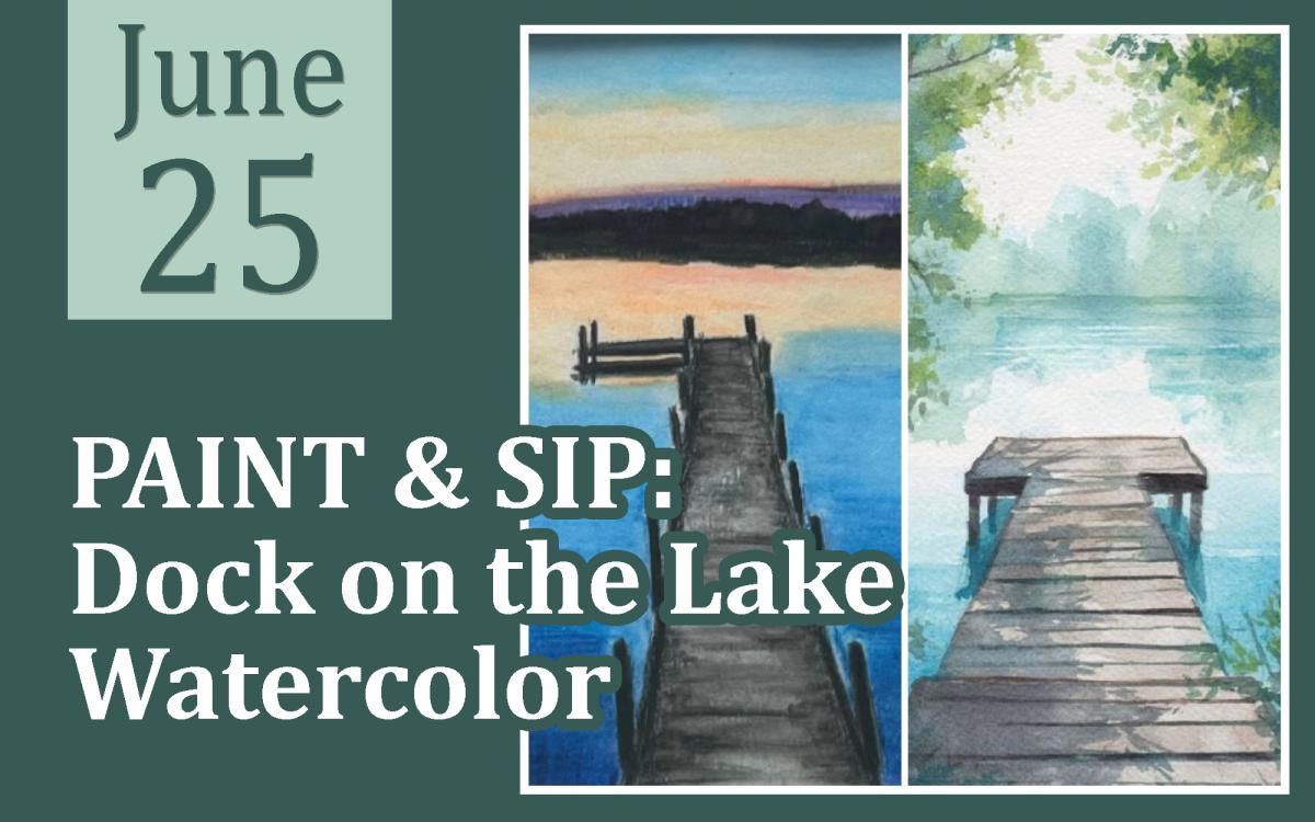 PAINT & SIP: Dock on the Lake, Watercolor cover picture