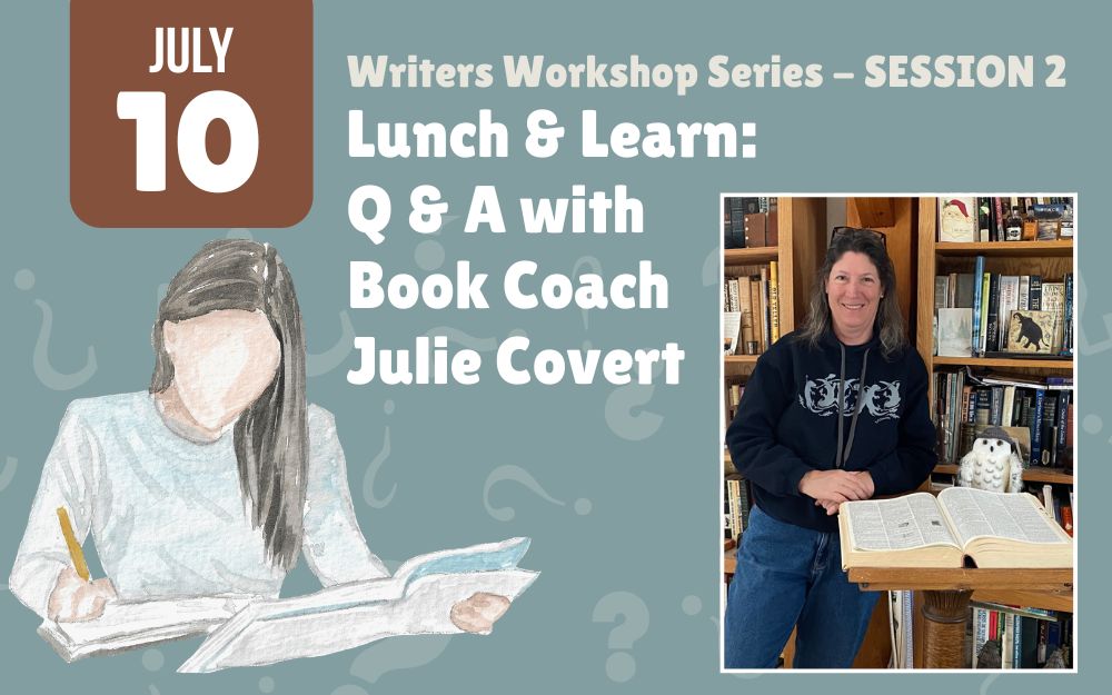 Writers Workshop: Session 2 - Lunch & Learn: Q&A with a Book Coach cover picture