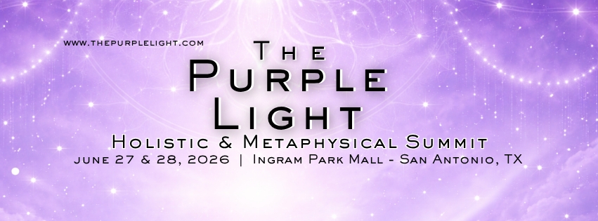 The Purple Light | Holistic & Metaphysical Summit, San Antonio TX