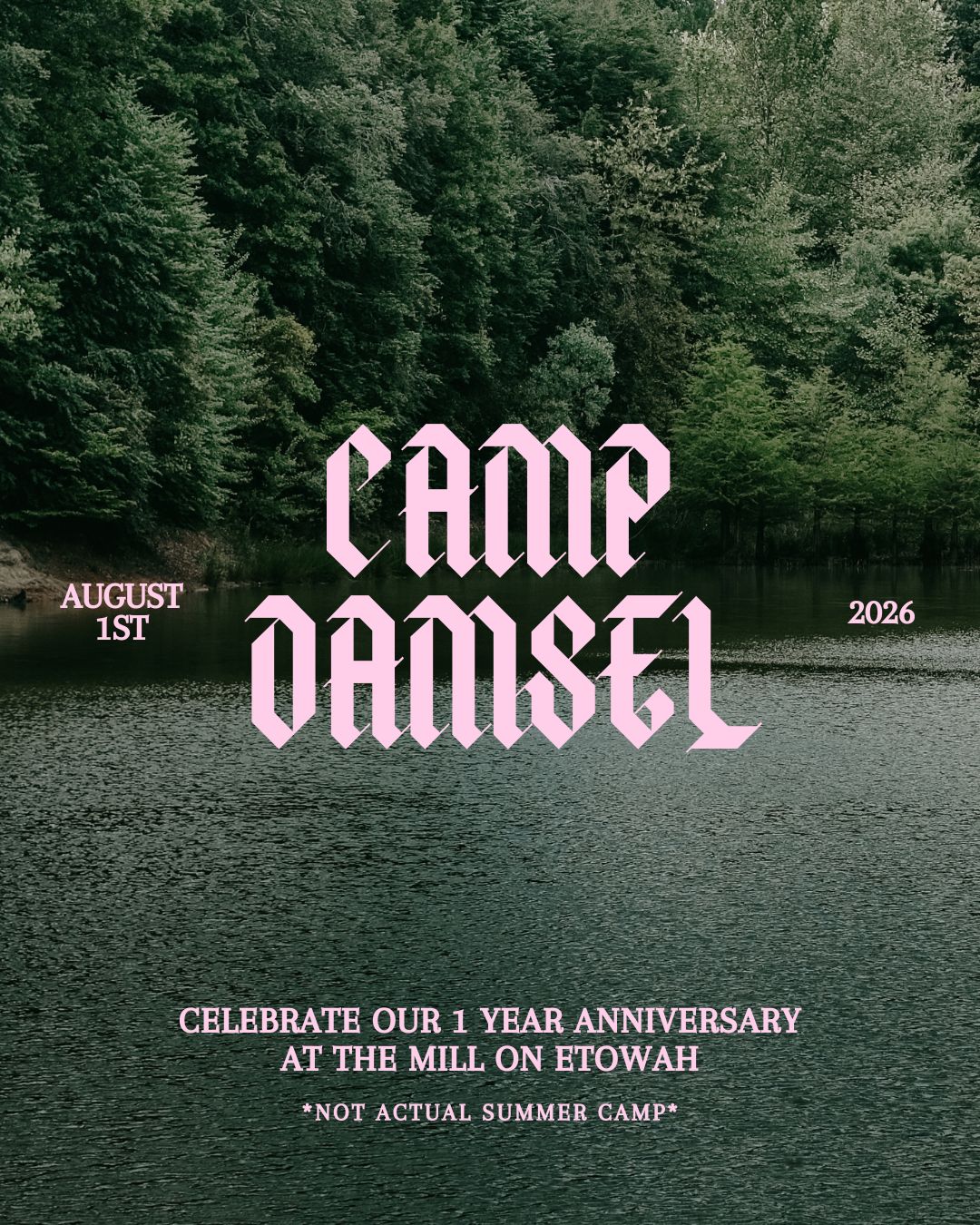 camp Damsel 1 year celebration