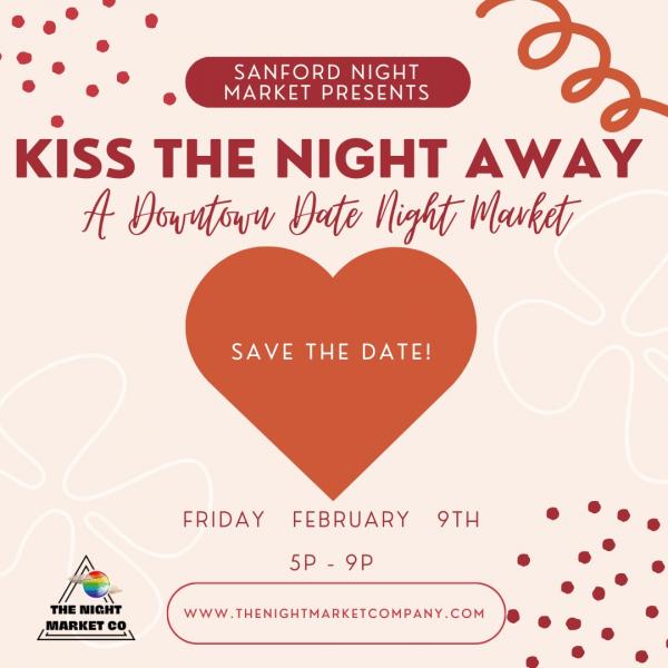Kiss the Night Away, A Downtown Sanford Date Night Market