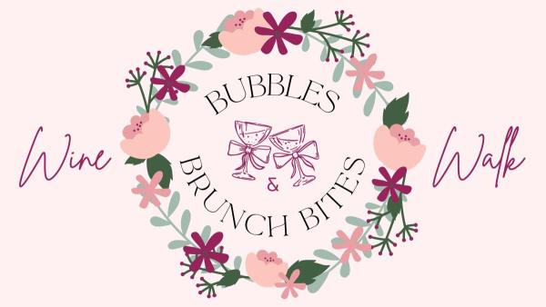 2026 Bubbles & Brunch Bites  Wine Walk