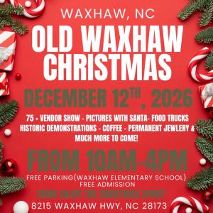 Old Waxhaw Christmas (Dec 12th)