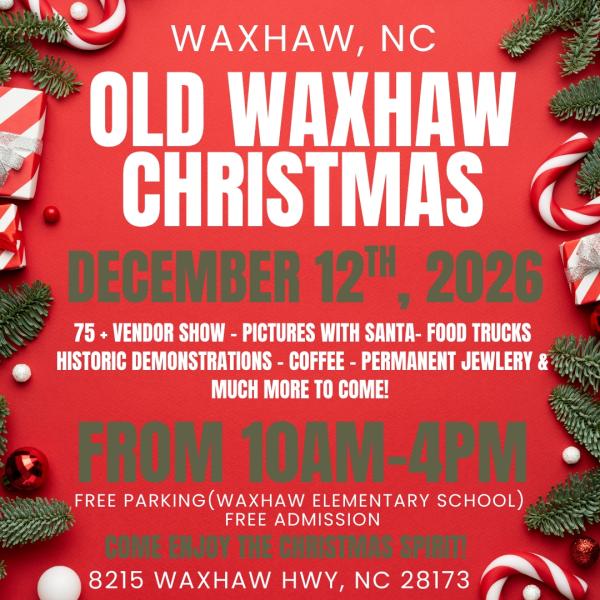 Old Waxhaw Christmas (Dec 12th)
