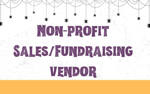 Non-Profit Sales/Fundraising Vendors -$50