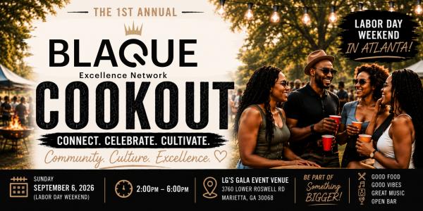 1st Annual BLAQUE Excellence Cookout