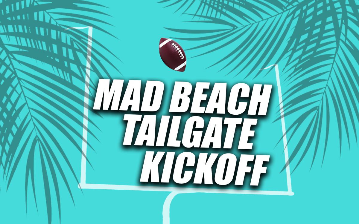 Mad Beach Kickoff Tailgate cover image