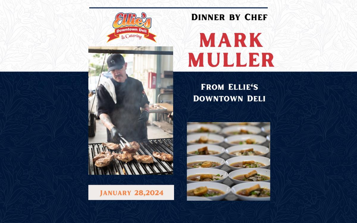 Dinner by Chef Mark Muller from Ellie's Downtown Deli cover image